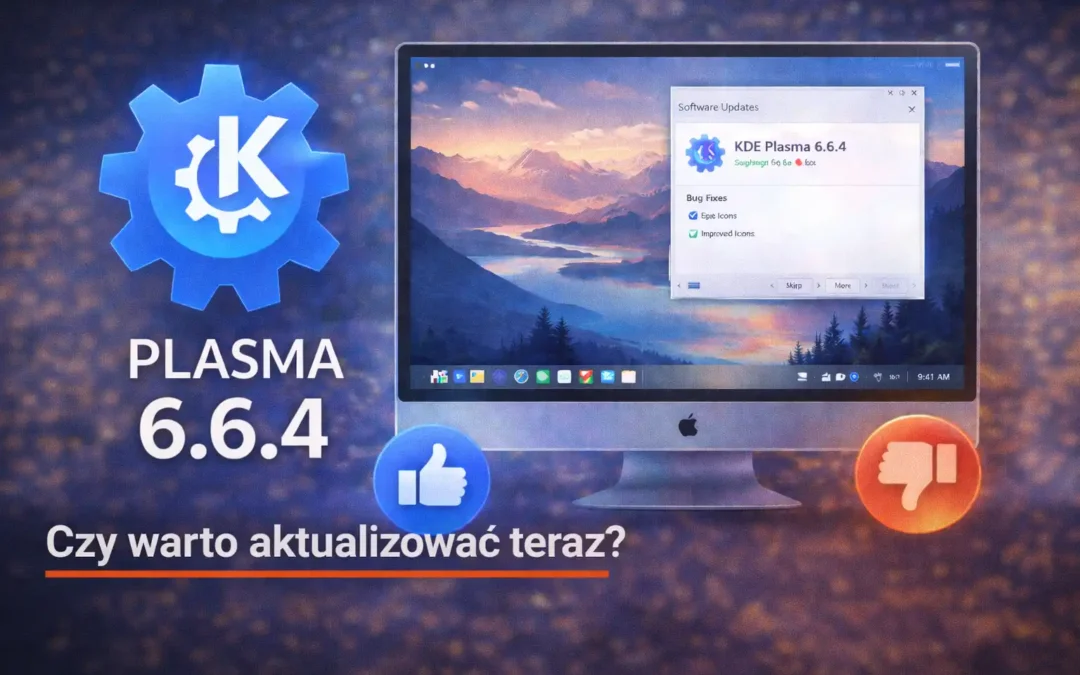 KDE Plasma 6.6.4 wyszło. Czy warto aktualizować teraz?