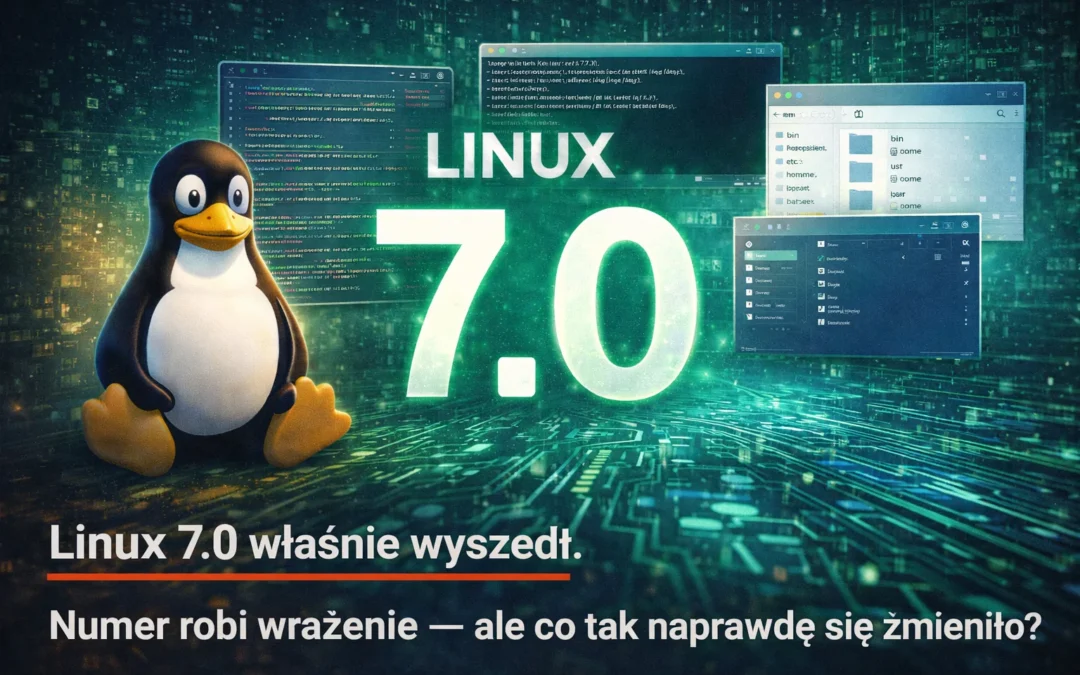 Linux 7.0 właśnie wyszedł. Numer robi wrażenie — ale co tak naprawdę się zmieniło?