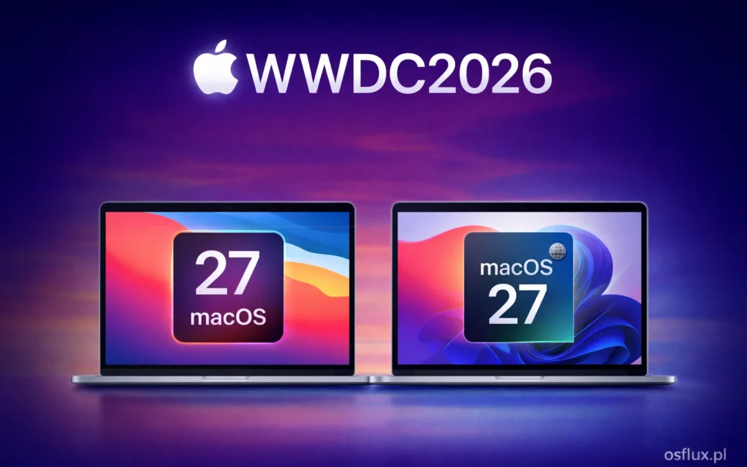 WWDC 2026 za osiem tygodni. Czego realnie oczekiwać od macOS 27