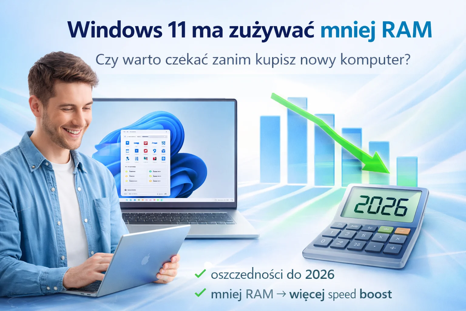 Windows 11 ma zużywać mniej RAM w 2026. Czy warto czekać zanim kupisz nowy komputer?