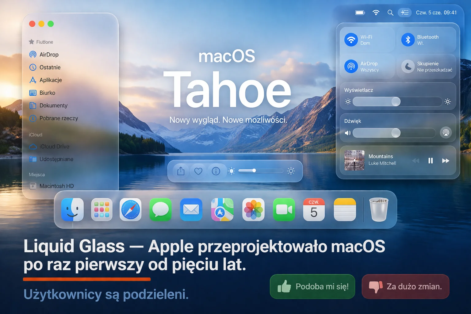 Liquid Glass — Apple przeprojektowało macOS po raz pierwszy od pięciu lat. Użytkownicy są podzieleni.